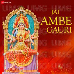 Jai Ambe Gauri - Rupesh Mishra, Amjad Nadeem