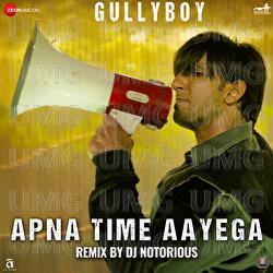 Apna Time Aayega - Ranveer Singh, Dub Sharma, DIVINE