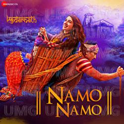 Namo Namo - Amit Trivedi, Sumedha Karmahe