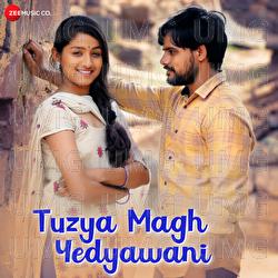 Tuzya Magh Yedyawani - Adarsh Shinde, Varun Likhate