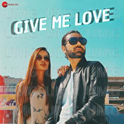 Give Me Love - Ali Umair