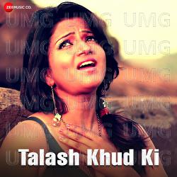Talash Khud Ki - Umesh Giri, Anuja Sahai