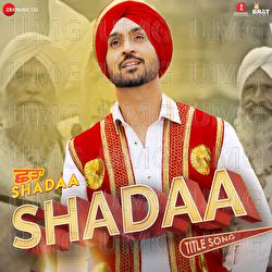 Shadaa - Title Song - Nick Dhammu, Diljit Dosanjh