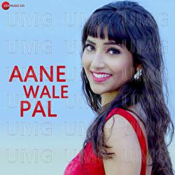 Aane Wale Pal - Abhinov Borah, Zubeen Garg, Angel Rai