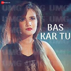 Bas Kar Tu - Ash