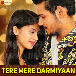 Tere Mere Darmiyaan - Anjana Ankur Singh, Yasser Desai