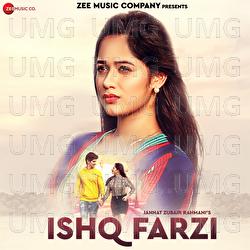 Ishq Farzi - Jannat Zubair Rahmani, Ramji Gulati, Kumaar
