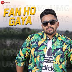 Fan Ho Gaya - Mahesh, KRU172