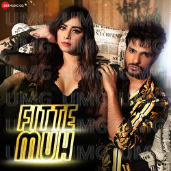 Fitte Muh - Jyotica Tangri, Ishq Bector, DH Hrmony