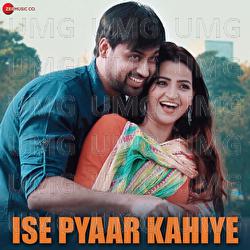 Ise Pyaar Kahiye - Gaurav Sandeep, Sandeep Jaiswal