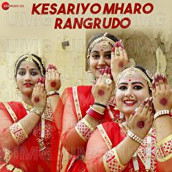 Kesariyo Mharo Rangrudo - Kapil Jangir, Roje Khan, Nandini Tyagi
