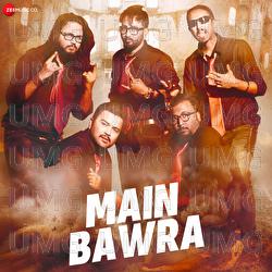 Main Bawra - Suvam Mukherjee, Rajsekhar Debroy, Subhankar Panda