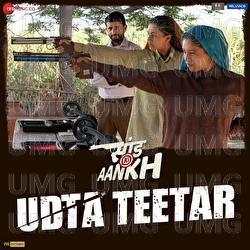 Udta Teetar - Vishal Mishra, Sunidhi Chauhan, Jyoti Nooran