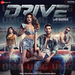 Drive - Tanishk Bagchi, Amartya Bobo Rahut, Javed-Mohsin