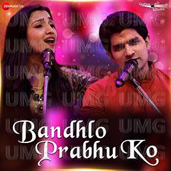 Bandhlo Prabhu Ko - Naval Varma, Raman Dawar, Pooja Giri