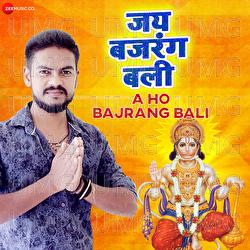 A Ho Bajrang Bali - Vijay Chouhan, Arya Sharma
