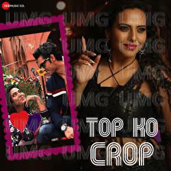 Top Ko Crop - Praful Swapnil, Danielle Rebello