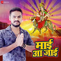 Mai Aa Jaai - Arya Sharma, Vijay Chouhan