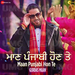 Maan Punjabi Hon Te - Gurdas Maan, Jaidev Kumar