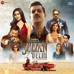 Sultan Of Delhi - Anu Malik, Amaal Mallik, Sangeet Siddharth
