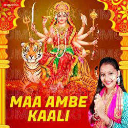 Maa Ambe Kaali - Gitanshi Tiwari 'Geet', Krishna Karan KK