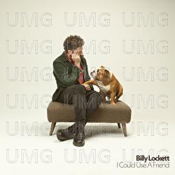 I Could Use A Friend - Billy Lockett