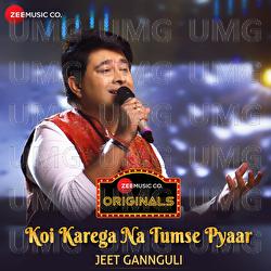 Koi Karega Na Tumse Pyaar - Jeet Gannguli, Rashmi Virag