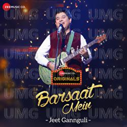 Barsaat Mein - Jeet Gannguli, Rashmi Virag