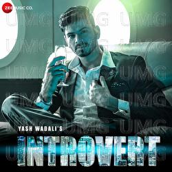 Introvert - Yash Wadali