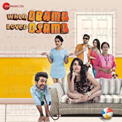 When Obama Loved Osama - Kashi - Richard, Rishabh Sambhav Jain