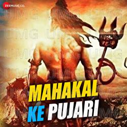 Mahakal Ke Pujari - Munna Dubey