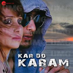 Kar Do Karam - Gaurav, Sandeep