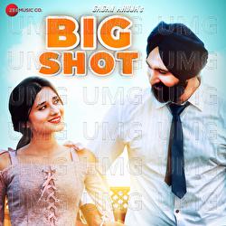 Big Shot - Shobayy, Gagan Ahuja