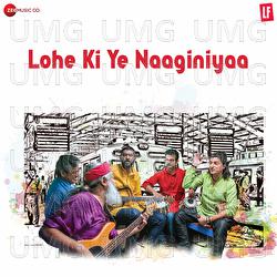 Lohe Ki Ye Naaginiyaa (The Symphony Of A Rail Journey) - Indian Ocean