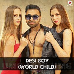 Desi Boy (World Child) - Nish Pahwa