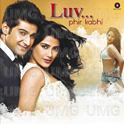 Luv Phir Kabhi - Bubli Haque, Asfaque