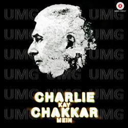 Charlie Kay Chakkar mein - Harry Anand, Vishal Mishra, Gurinder Seagal