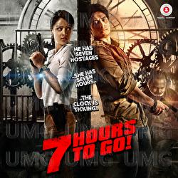 7 Hours to Go - Shubham, Hanif Shaikh, Sumit Sethi