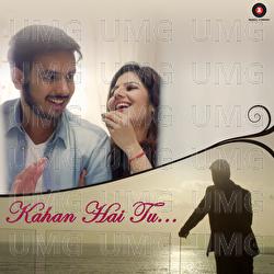 Kahan Hai Tu - Karan Lal Chandani