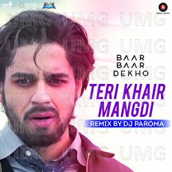 Teri Khair Mangdi - Bilal Saeed, Kumaar