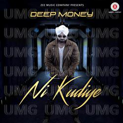 Ni Kudiye - Deep Money, Showkidd