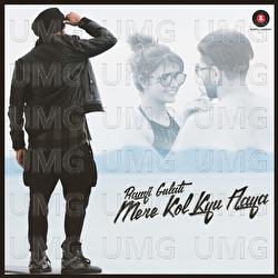 Mere Kol Kyu Aaya - Ramji Gulati
