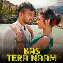 Bas Tera Naam - Bijesh Poudel