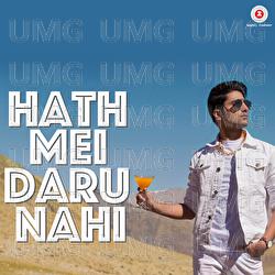 Hath Mei Daru Nahi - Shraey Khanna