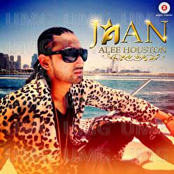 Jaan - Alee Houston - Atif Ali