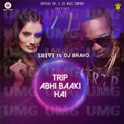 Trip Abhi Baaki Hai - Shivi