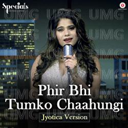 Phir Bhi Tumko Chaahungi - Mithoon