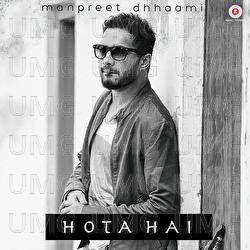 Hota Hai - Manpreet Dhhaami