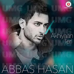 Akhiyaan Teri - Abhi D