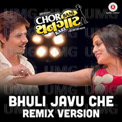 Bhuli Javu Che - Sachin, Jigar